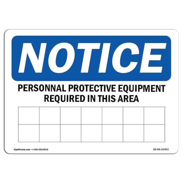 OSHA Sign, PPE Required In This Area, 24in X 18in Rigid Plastic, 24" W, 18" H, Landscape